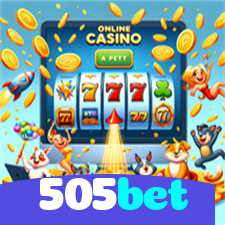 505bet：Jogue agora e vença no melhor cassino online!