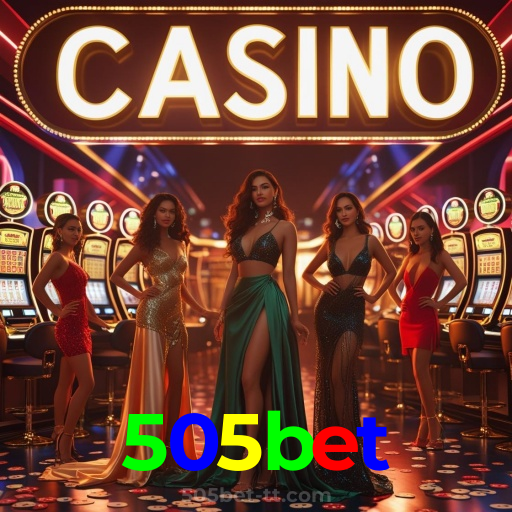 505bet：A melhor experiência de cassino e futebol online para você!